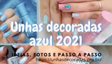 Unhas decoradas azul 2021